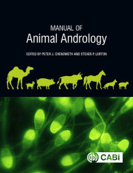 Title: Manual of Animal Andrology, Author: Peter J Chenoweth