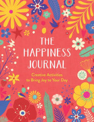 Title: The Happiness Journal, Author: Carole Henaff