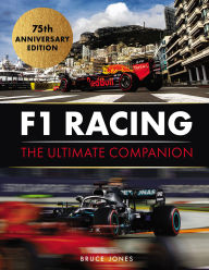 Title: F1 Racing: The Ultimate Companion: 75th Anniversary Edition, Author: Bruce Jones