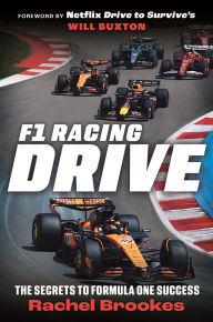 Title: F1 Racing: Drive: The Secrets to Formula One Success, Author: Rachel Brookes