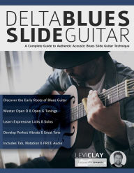 Title: Delta Blues Slide Guitar, Author: Levi Clay