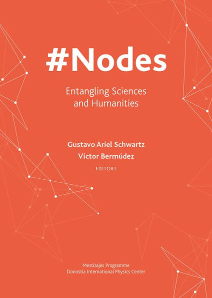 #Nodes: Entangling Sciences and Humanities