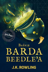 Title: Basnie barda Beedle'a, Author: J. K. Rowling