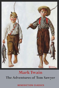 Title: The Adventures of Tom Sawyer (Unabridged. Complete with all original illustrations), Author: Mark Twain