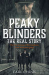 Alternative view 1 of Peaky Blinders: The Real Story: The real story behind the next generation of British gangsters