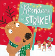 Title: Reindeer on Strike, Author: Holly Lansley