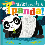 Title: Never Touch a Panda!, Author: Rosie Greening