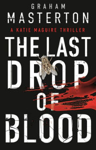 Title: The Last Drop of Blood, Author: Graham Masterton