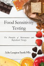 Food Sensitivity Testing: The Principles of Bioresonance and Biofeedback Therapy