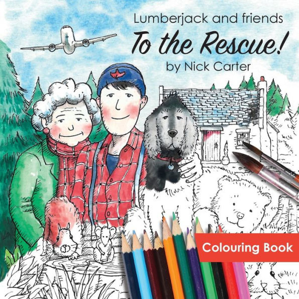 Lumberjack and Friends to the Rescue! (Colouring Book)