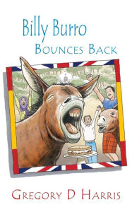 Title: Billy Burro Bounces Back, Author: Gregory Harris
