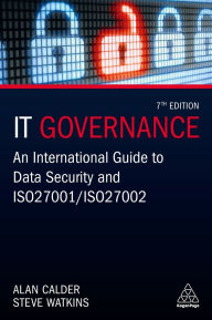 Title: IT Governance: An International Guide to Data Security and ISO 27001/ISO 27002, Author: Alan Calder