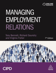 Title: Managing Employment Relations / Edition 7, Author: Tony Bennett
