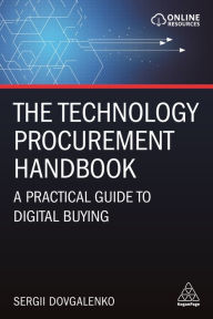 Title: The Technology Procurement Handbook: A Practical Guide to Digital Buying / Edition 1, Author: Sergii Dovgalenko