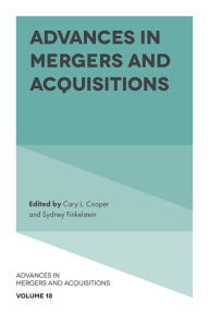 Title: Advances in Mergers and Acquisitions, Author: Cary L. Cooper