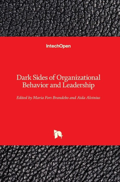 Dark Sides of Organizational Behavior and Leadership by Aida Alvinius,  Hardcover | Barnes & Noble®