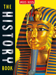 Title: The History Book, Author: Miles Kelly