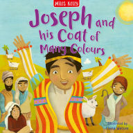 Title: Joseph and his Coat of Many Colours (Bible Stories), Author: Miles Kelly