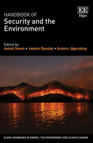 Title: Handbook of Security and the Environment, Author: Ashok Swain