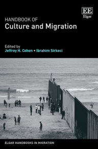 Title: Handbook of Culture and Migration, Author: Jeffrey H. Cohen
