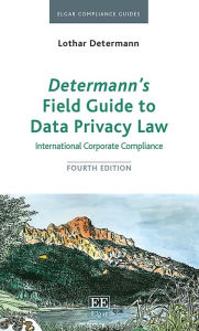 Download ebooks for ipod free Determann's Field Guide To Data Privacy Law: International Corporate Compliance, Fourth Edition in English 9781789906202 by Lothar Determann