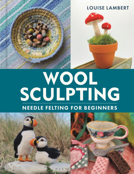 Wool Sculpting: Needle Felting for Beginners