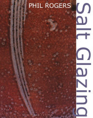 Title: Salt Glazing, Author: Phil Rogers