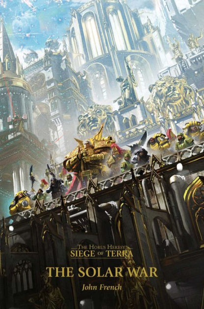 Horus Heresy: Siege of Terra: The Solar War (Paperback) Book 1