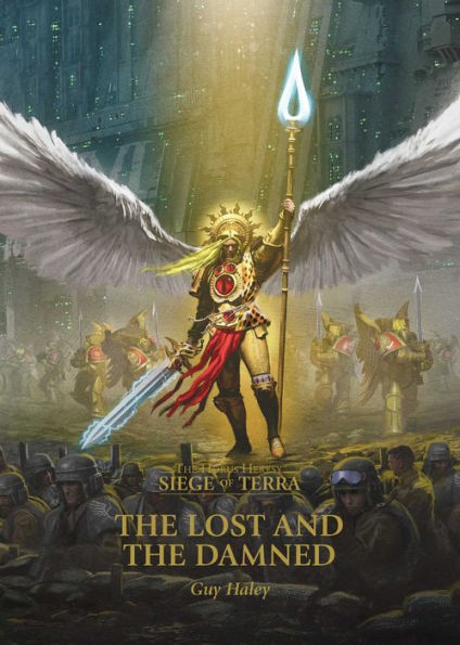 The Lost and the Damned (The Horus Heresy: Siege of Terra #2)