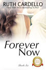 Forever Now (The Barrington Billionaires, Book 6)