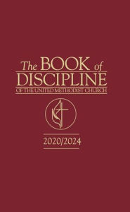 Title: The Book of Discipline of The United Methodist Church 2020/2024, Author: United Methodist Church