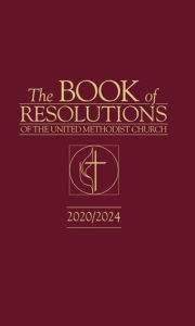Title: The Book of Resolutions of The United Methodist Church 2020/2024, Author: United Methodist Publishing House