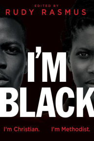 Title: I'm Black. I'm Christian. I'm Methodist., Author: Lillian C. Smith