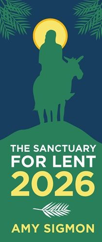 The Sanctuary for Lent 2026 by Amy Sigmon | eBook | Barnes & Noble®