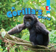Title: A Gorilla's World, Author: Katie Gillespie