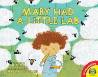 Title: Mary Had a Little Lab, Author: Sue Fliess