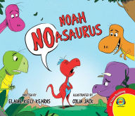 Title: Noah Noasaurus, Author: Elaine Kiely Kearns