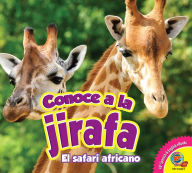 Title: Conoce a la jirafa, Author: Katie Gillespie