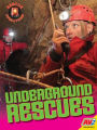 Underground Rescues