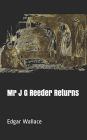 MR J G Reeder Returns