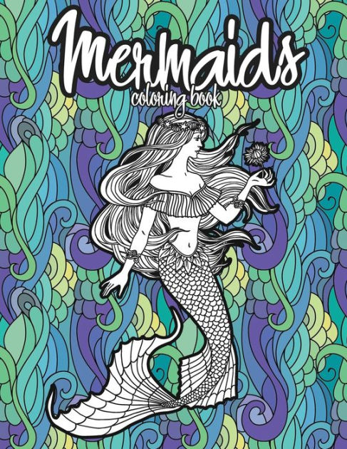 Mermaid Coloring Book For Adults: Magical Coloring Book For Girls, Women  For Stress Relief (Paperback)