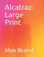 Alcatraz: Large Print