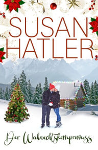 Title: Der Weihnachtskompromiss, Author: Susan Hatler