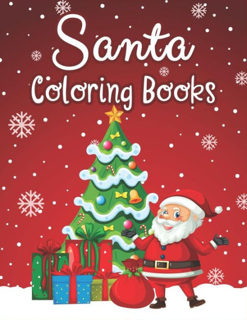 Christmas Coloring Book For Kids Ages 4-8: Christmas Coloring Books with  Fun and Relaxing 50 Christmas Coloring Pages are an excellent Gifts for  Boys (Paperback)