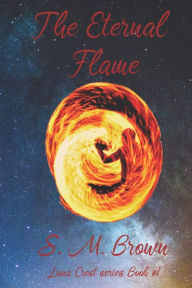 Title: The Eternal Flame, Author: S. M. Brown