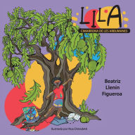Title: Lila, cimarrona de les arbumanes, Author: Beatriz Llenïn Figueroa