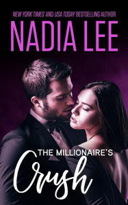 Title: The Millionaire's Crush, Author: Nadia Lee