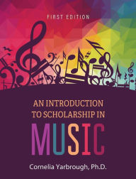Title: Introduction to Scholarship in Music, Author: Cornelia Yarbrough