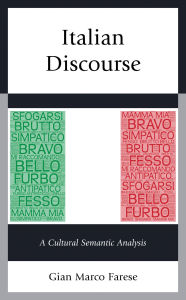 Title: Italian Discourse: A Cultural Semantic Analysis, Author: Gian Marco Farese