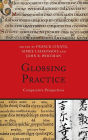 Glossing Practice: Comparative Perspectives